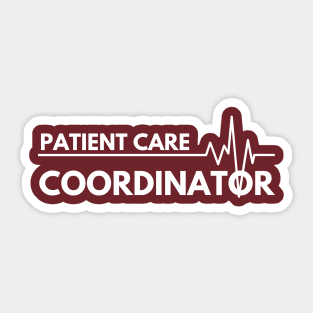 patient care coordinator Sticker